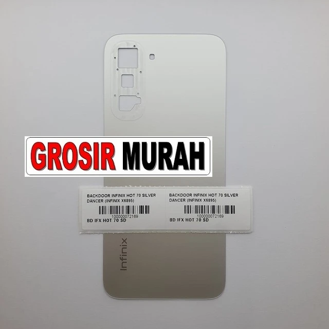 Backdoor Infinix Hot 70 Silver Dancer (infinix X6895) ready stock harga grosir sparepart HP Libra Jaya