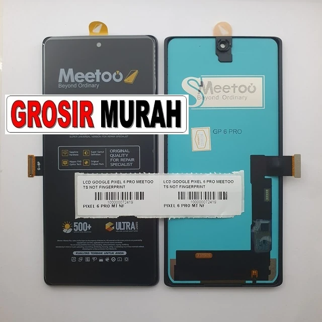 Lcd Google Pixel 6 Pro Meetoo Ts Not Fingerprint ready stock harga grosir sparepart HP Libra Jaya