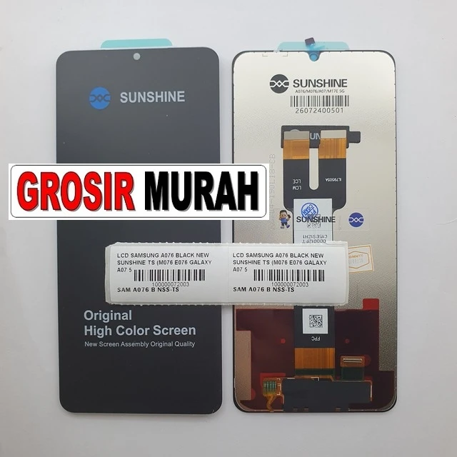 Lcd Samsung A076 Black New Sunshine Ts (m076 E076 Galaxy A07 5g M17e 5g F70e 5g A70e) ready stock harga grosir sparepart HP Libra Jaya